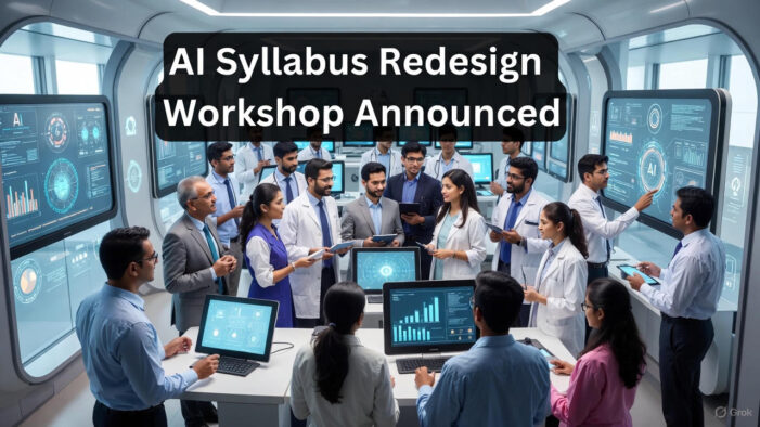 Revolutionizing Indian Education: AI Syllabus Redesign Workshop Announced