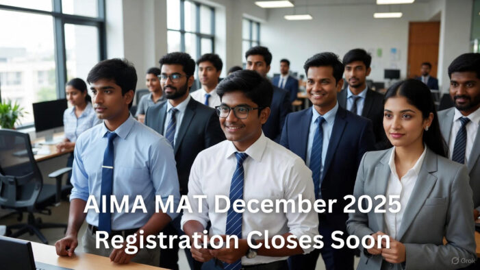 AIMA MAT December 2025 Registration Closes Soon: Last Chance for Aspiring MBA Students!