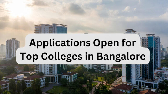 Applications Open for Top Colleges in Bangalore: Christ University and NMIMS – A Guide to Entrance Exams and Admissions for 2026