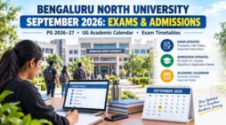 Bengaluru North University September 2026 Updates: Exams, PG Admissions and Academic Calendar