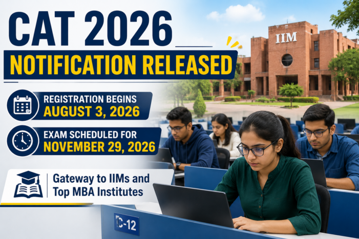 CAT 2026 Notification Released: Registration Begins August 3, Exam Scheduled for November 29