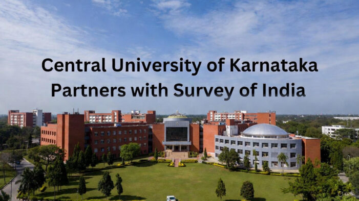 Central University of Karnataka Partners with Survey of India: MoU to Launch Geospatial Training in November 2025