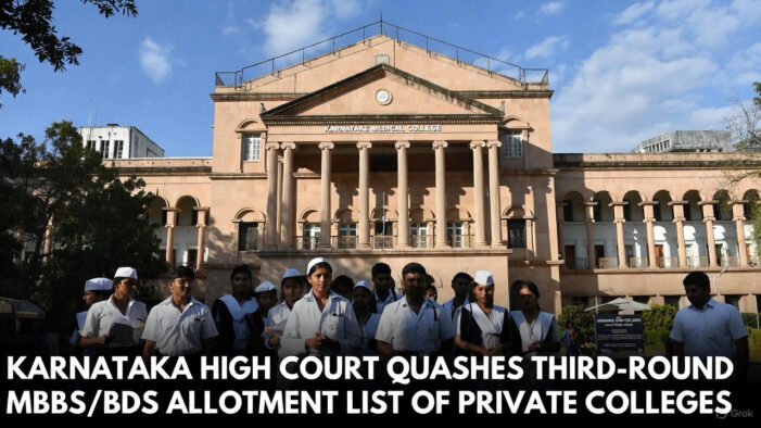 Karnataka High Court Quashes Third-Round MBBS/BDS Allotment List: What Happened and What’s Next?