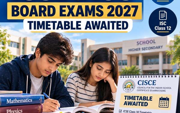 ICSE and ISC Board Exams 2027: Timetable Expected Soon; Check Latest Updates