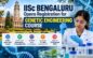 IISc Bengaluru Opens Registration for Genetic Engineering Course 2026; Apply by November 10