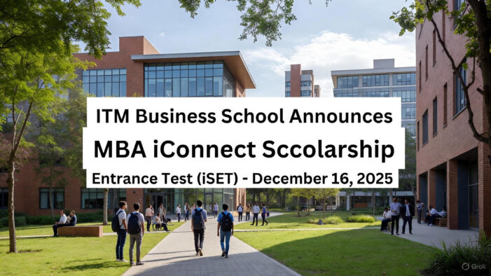 ITM Business School Announces MBA iConnect Scholarship Entrance Test (iSET) – December 16, 2025