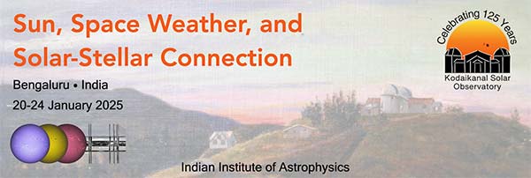 International Conference on Sun, Space Weather and Solar-Stellar Connections (SSWSC) 2025