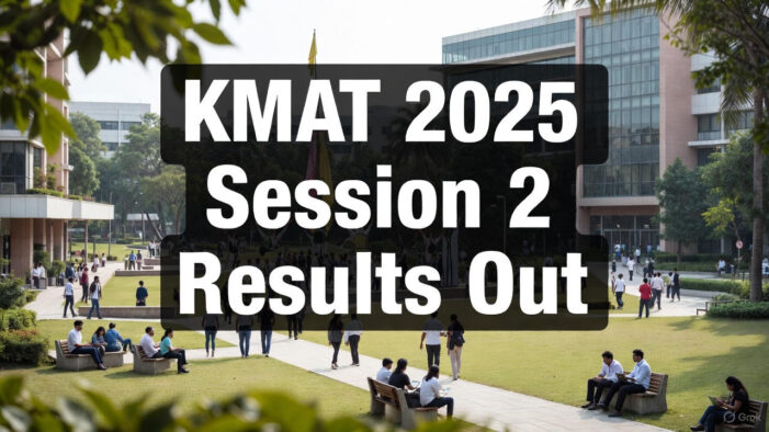 KMAT 2025 Results Out: Your Gateway to Karnataka’s Top MBA & PGDM Programs