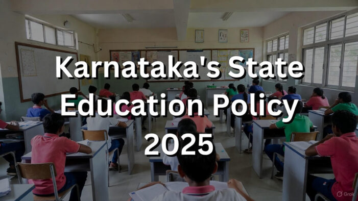 Karnataka’s State Education Policy 2025: A Bold Step Towards Localized Education, But Implementation Lags