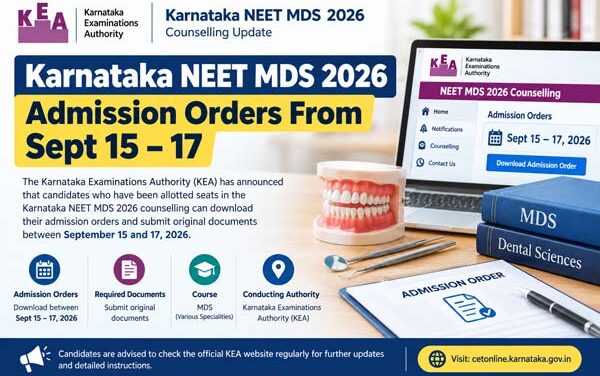 Karnataka NEET MDS 2026: Admission Orders From September 15 to 17
