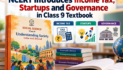NCERT Introduces Income Tax, Startups and Governance in Class 9 Textbook