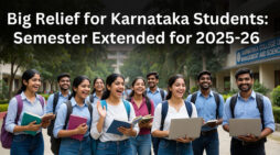 Big Relief for Karnataka Students: Semester Extended for 2025-26!