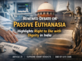 Legal and Ethical Questions Rise as Passive Euthanasia Returns to Public Debate