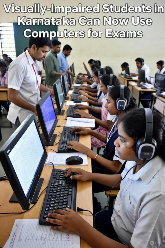 Empowering Independence: Visually-Impaired Students in Karnataka Can Now Use Computers for SSLC and II PUC Exams