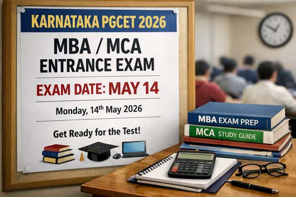 Karnataka PGCET 2026 MBA/MCA Exam Set for May 14: Key Dates, Eligibility, and Prep Guide
