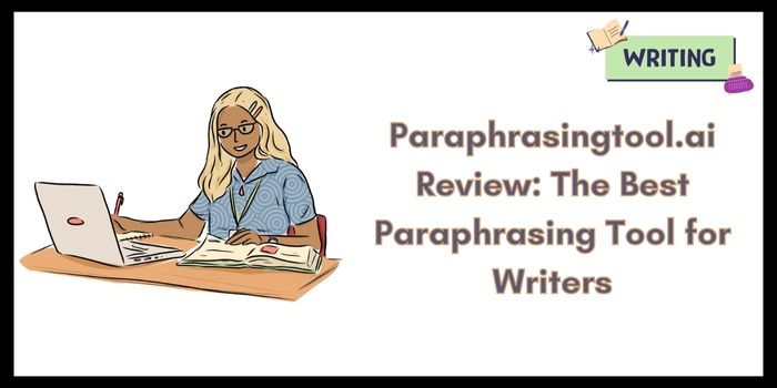 Paraphrasingtool.ai Review: The Best Paraphrasing Tool for Writers